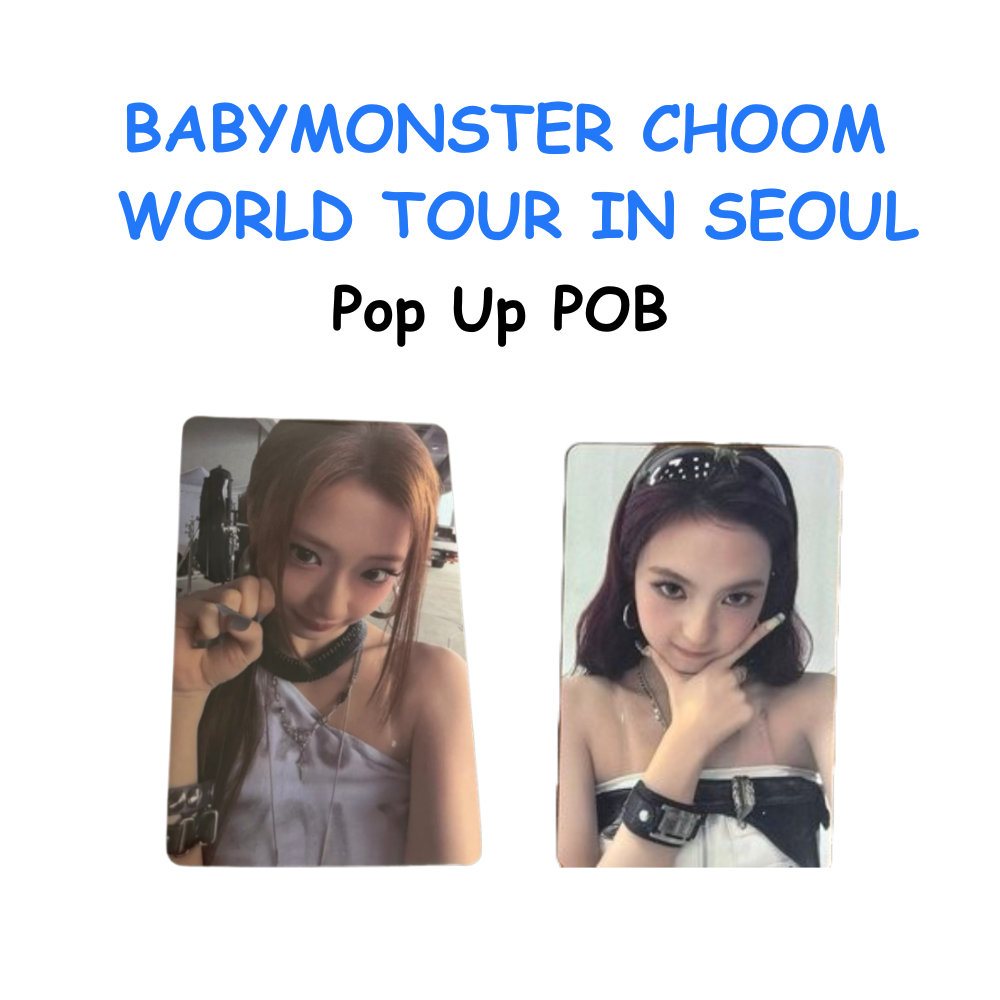 BABYMONSTER CHOOM WORLD TOUR IN SEOUL POP UP POB