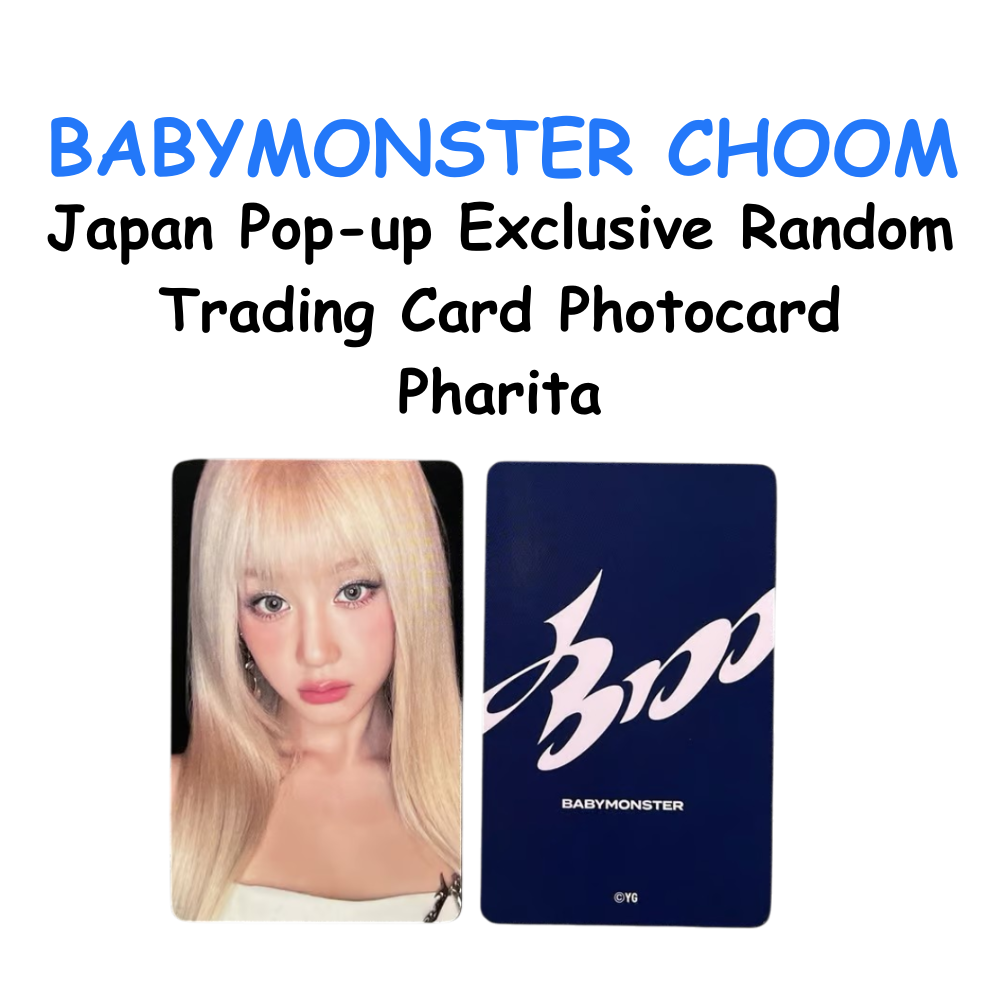 BABYMONSTER CHOOM POP UP EXLUSICE RANDOM TRADING CARD PHARITA