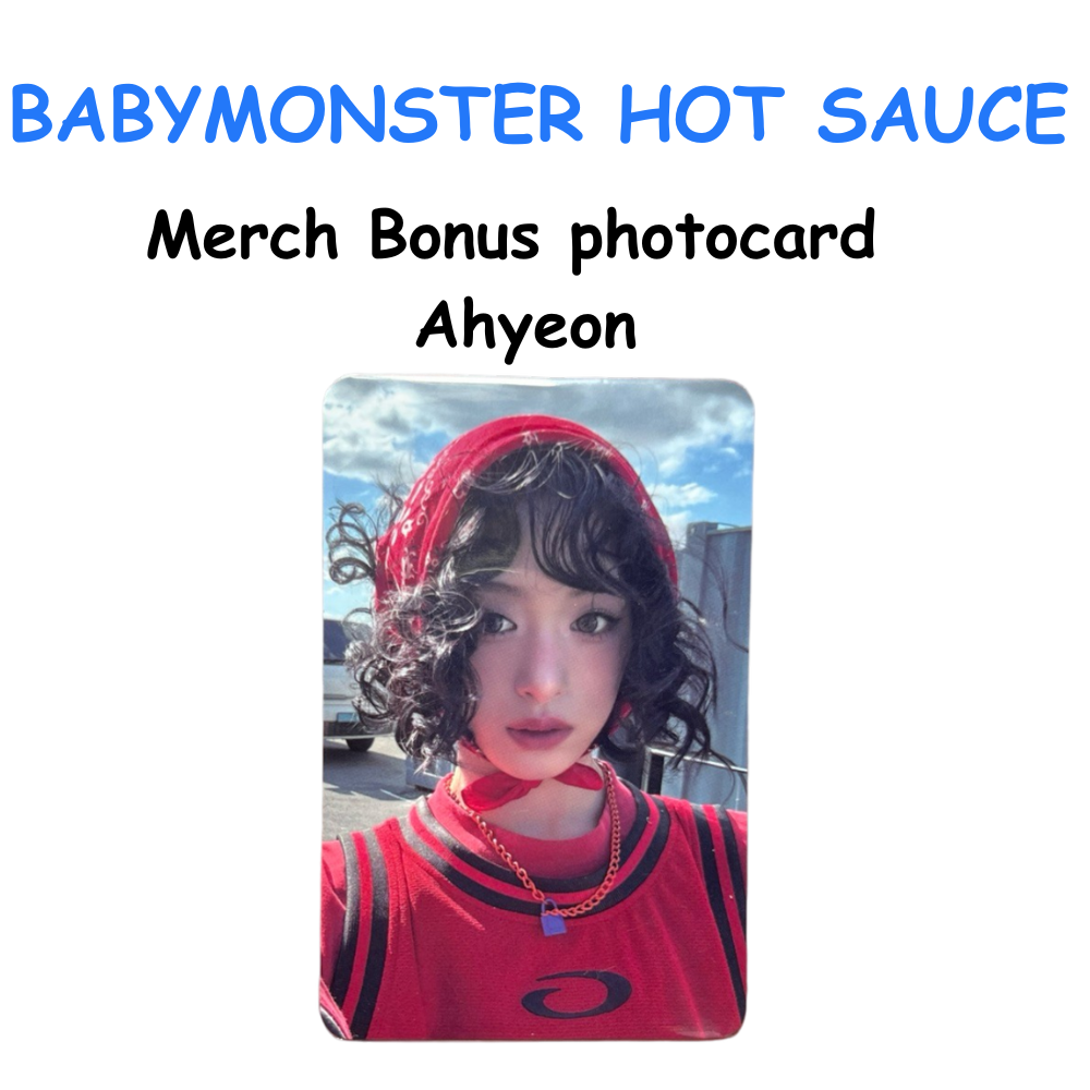 BABYMONSTER HOT SAUCE Merch Bonus photocard Ahyeon