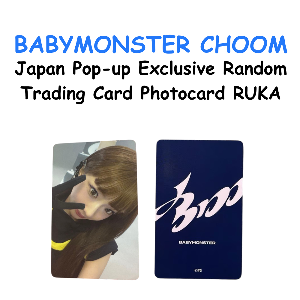 BABYMONSTER CHOOM POP UP EXLUSICE RANDOM TRADING CARD RUKA
