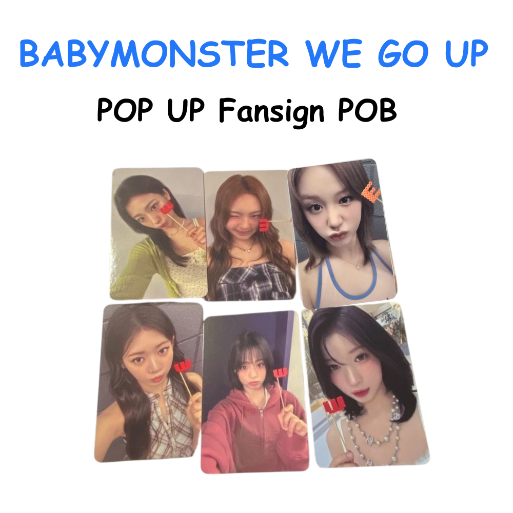 BABYMONSTER WE GO UP POP UP FANSIGN POB