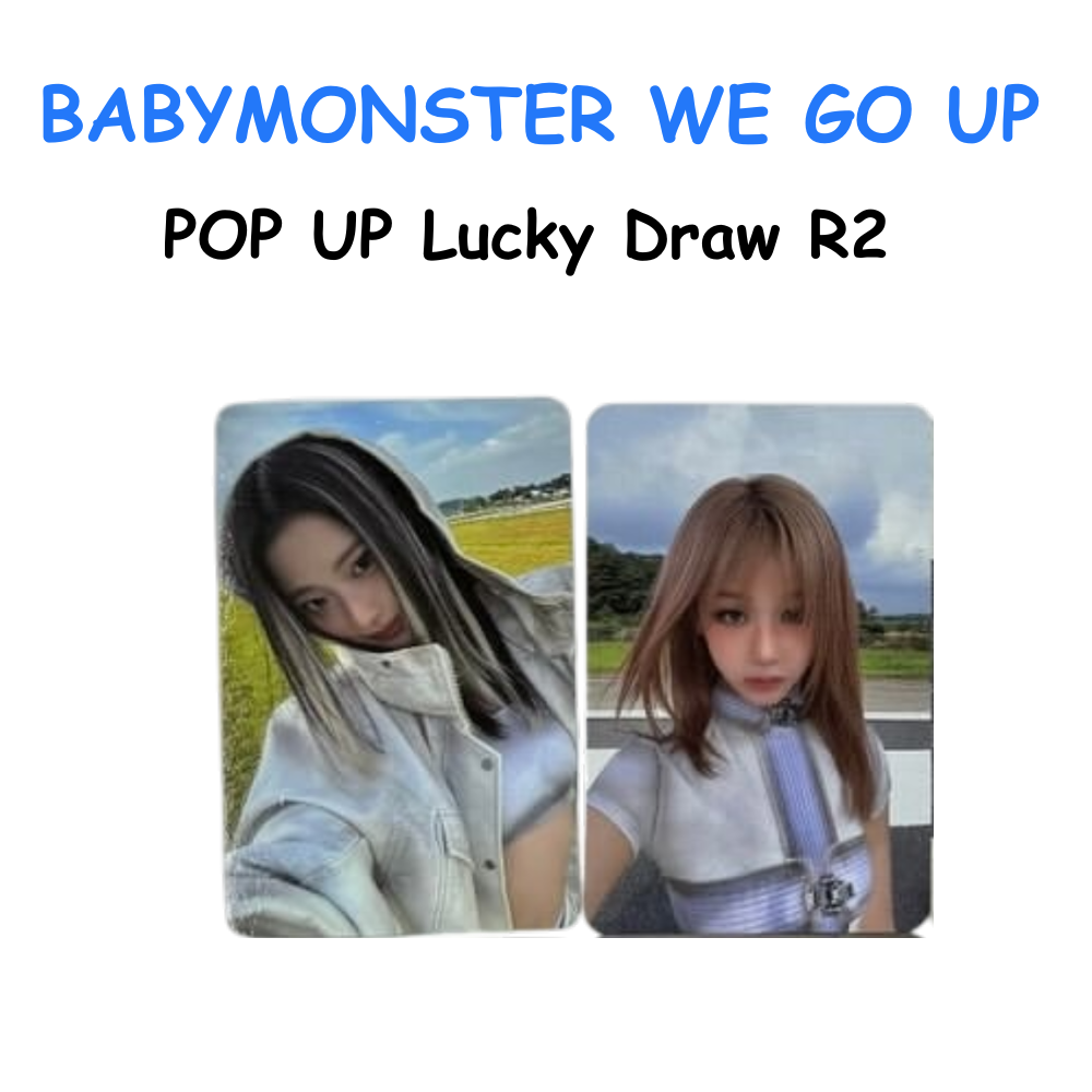 BABYMONSTER WE GO UP POP UP LUCKY DRAW R2