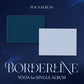 YOOA – 1st SINGLE ALBUM [Borderline] (POCA) (INSIDE VER. / OUTSIDE VER.)